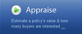 Appraise - Learn your policy's value, how many buyers are interested